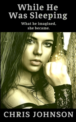 While He Was Sleeping 0994523351 Book Cover