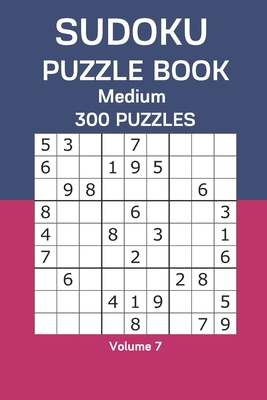 Sudoku Puzzle Book Medium: 300 Puzzles Volume 7 B08CN4L3SD Book Cover