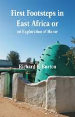 First Footsteps in East Africa or, an Explorati... 9387513734 Book Cover