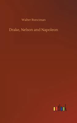 Drake, Nelson and Napoleon 3732670171 Book Cover
