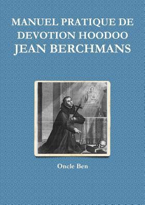 Manuel Pratique de Devotion Hoodoo - Jean Berch... [French] 0244079188 Book Cover