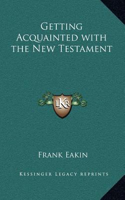 Getting Acquainted with the New Testament 1163371246 Book Cover
