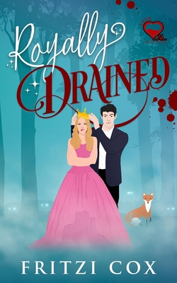 Royally Drained 1736416715 Book Cover