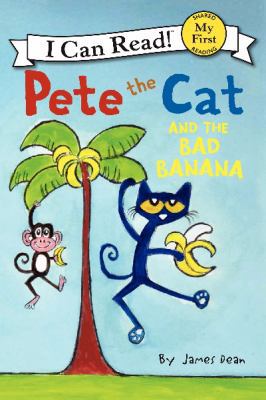 Pete the Cat and the Bad Banana 006230383X Book Cover