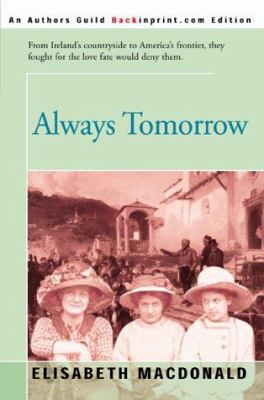 Always Tomorrow 0595091253 Book Cover