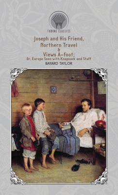 Joseph and His Friend, Northern Travel & Views ... 9390194415 Book Cover