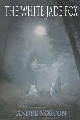 The White Jade Fox 1680680315 Book Cover