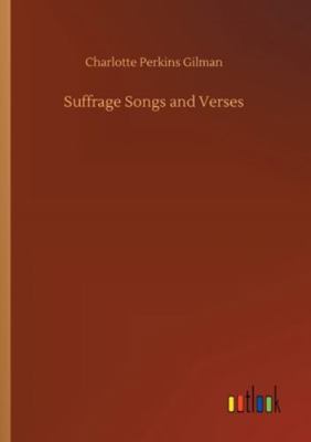 Suffrage Songs and Verses 3752353686 Book Cover