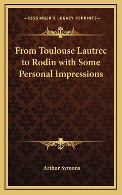 From Toulouse Lautrec to Rodin with Some Person... 1163333808 Book Cover