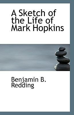 A Sketch of the Life of Mark Hopkins 1113329653 Book Cover