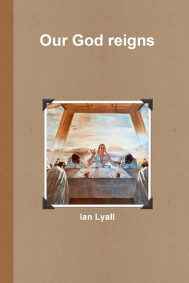 Our God reigns 1409295141 Book Cover