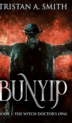 The Witch Doctor's Opal (Bunyip Book 1) Book Cover