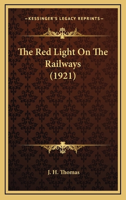 The Red Light on the Railways (1921) 1164233033 Book Cover