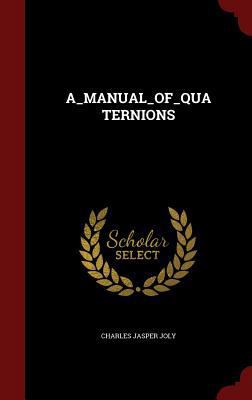 A_manual_of_quaternions 1296830772 Book Cover