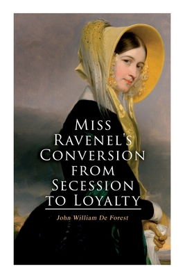 Miss Ravenel's Conversion from Secession to Loy... 8027340705 Book Cover