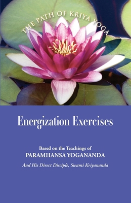 Energization Exercises: Based on the Teachings ... 1565891767 Book Cover