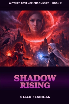 witch's revenge chronicles: Shadows Rising B0GN8RTCPT Book Cover