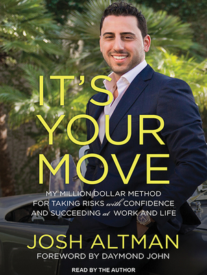 It's Your Move: My Million Dollar Method for Ta... 1515957446 Book Cover