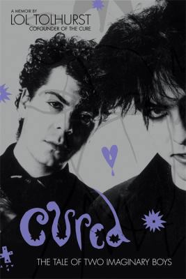 Cured: The Tale of Two Imaginary Boys 0306824280 Book Cover