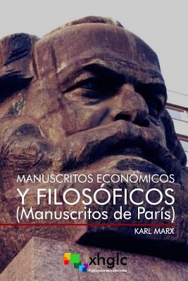 Manuscritos económicos y filosóficos: Manuscrit... [Spanish] 1979638543 Book Cover