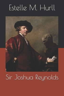 Sir Joshua Reynolds B08RCJDCDM Book Cover