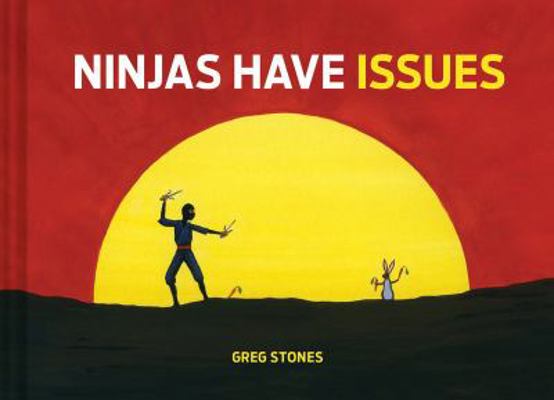 Ninjas Have Issues 1452144745 Book Cover