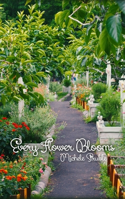 Every Flower Blooms 1644269333 Book Cover