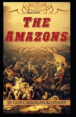 Paperback The Amazons illustrated Book