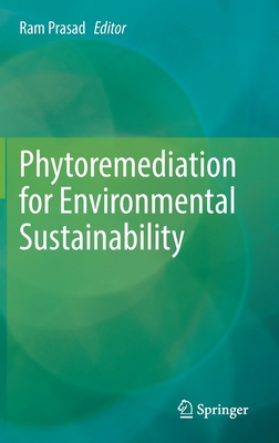 Phytoremediation for Environmental Sustainability 9811656207 Book Cover