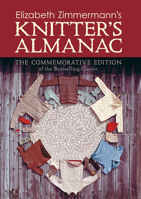 Elizabeth Zimmermann's Knitter's Almanac 0486479129 Book Cover