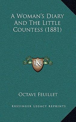 A Woman's Diary and the Little Countess (1881) 1164729837 Book Cover