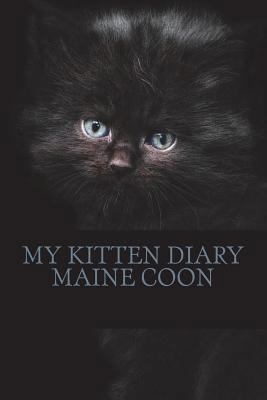 My kitten diary: maine coon 1722782064 Book Cover