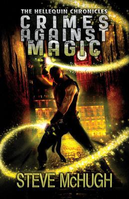 Crimes Against Magic 1477848088 Book Cover