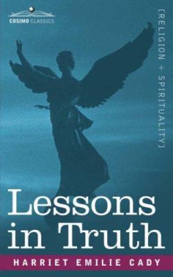 Lessons in Truth 1602060509 Book Cover