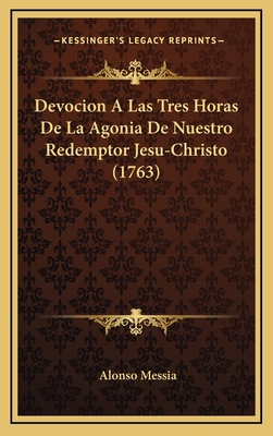 Devocion A Las Tres Horas De La Agonia De Nuest... [Spanish] 1169010261 Book Cover