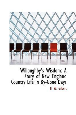 Willoughby's Wisdom: A Story of New England Cou... 1103598996 Book Cover