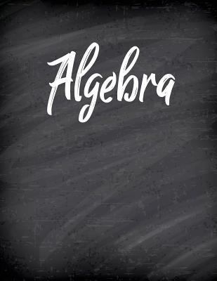 Algebra: Composition Graph Paper Notebook; 4x4 ... 1723534226 Book Cover