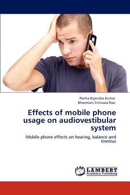 Effects of Mobile Phone Usage on Audiovestibula... 3848418258 Book Cover