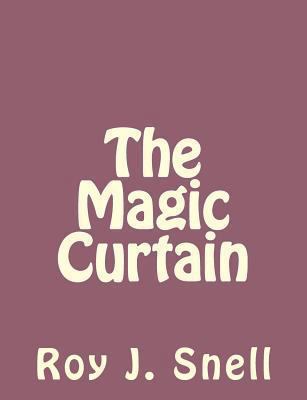 The Magic Curtain 1494235617 Book Cover
