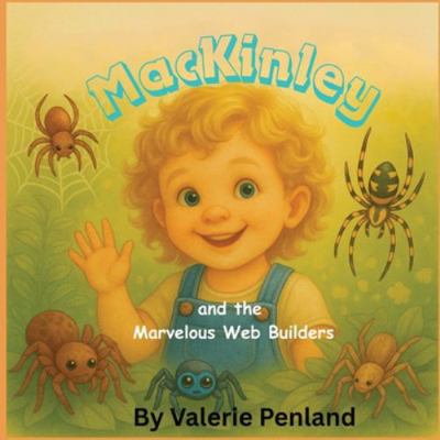 MacKinley and the Marvelous Web Builders B0G4D28YKM Book Cover