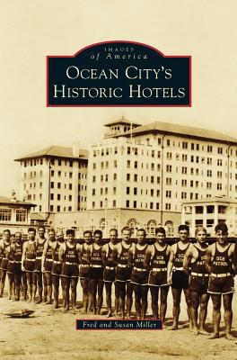 Ocean City S Historic Hotels 1531673368 Book Cover