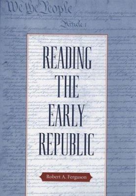 Reading the Early Republic 0674013387 Book Cover