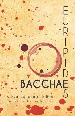 Euripides' Bacchae: A Dual Language Edition 1940997135 Book Cover
