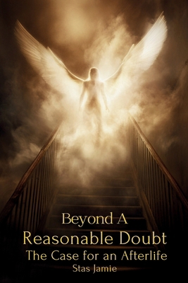 Beyond A Reasonable Doubt: The Case For an Afte... B0DH37512Q Book Cover