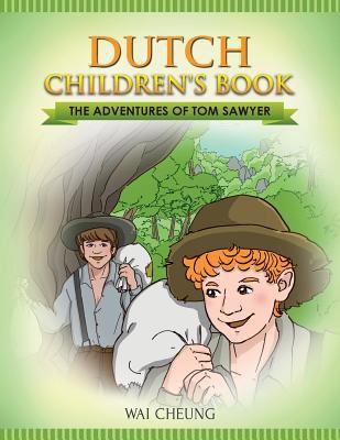 Dutch Children's Book: The Adventures of Tom Sa... 1547234296 Book Cover