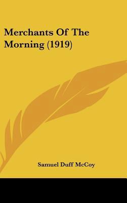 Merchants of the Morning (1919) 1162197293 Book Cover