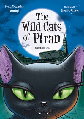 The Wild Cats of Piran: Chronicle One 0990004309 Book Cover