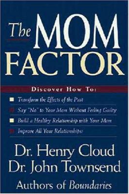 The Mom Factor: Dealing with the Mother You Had... 0310200369 Book Cover