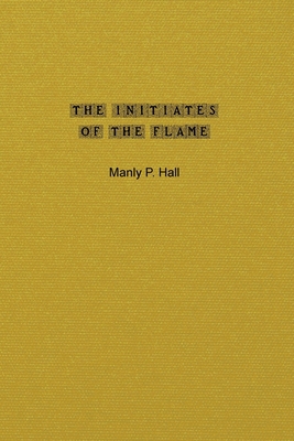 The Initiates of the Flame 1990186793 Book Cover
