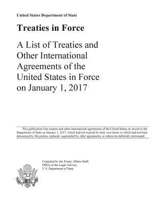 Treaties in Force 2017: A List of Treaties and ... 1598048651 Book Cover